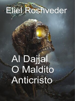 cover image of Al Dajjal   O Maldito Anticristo